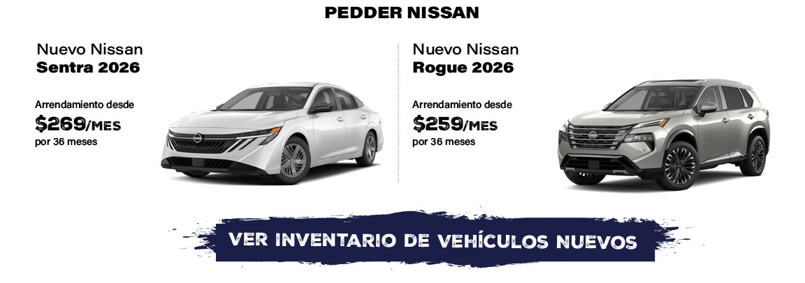 Pedder Nissan ofertas del Nuevo Nissan Sentra 2026 y el Nuevo Nissan Rogue 2026