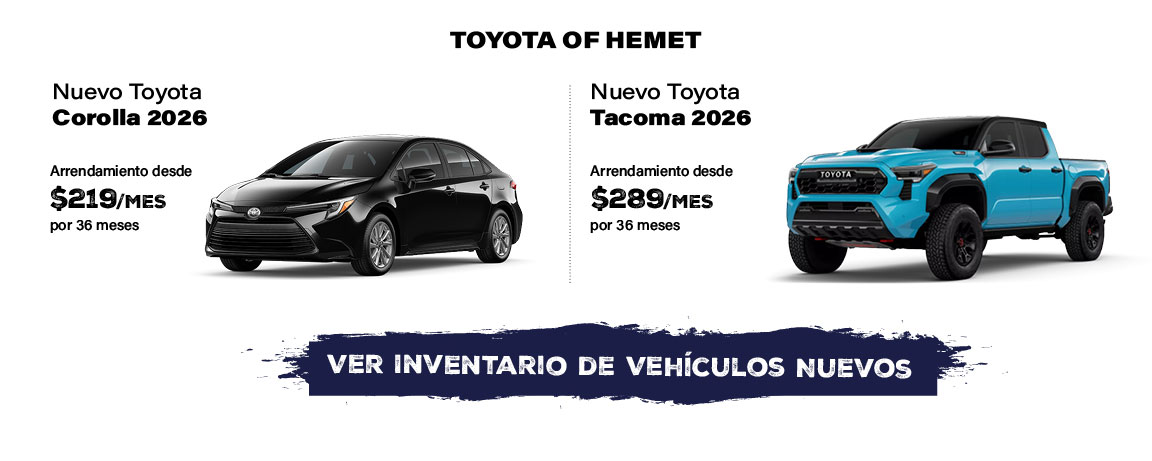 Toyota of Hemet ofertas del Nuevo Toyota Corolla 2026 y la Nueva Toyota Tacoma 2026