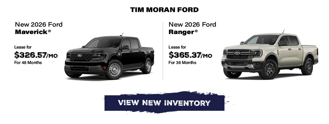 Tim Moran Ford new 2026 Maverick and new 2026 Ranger offers