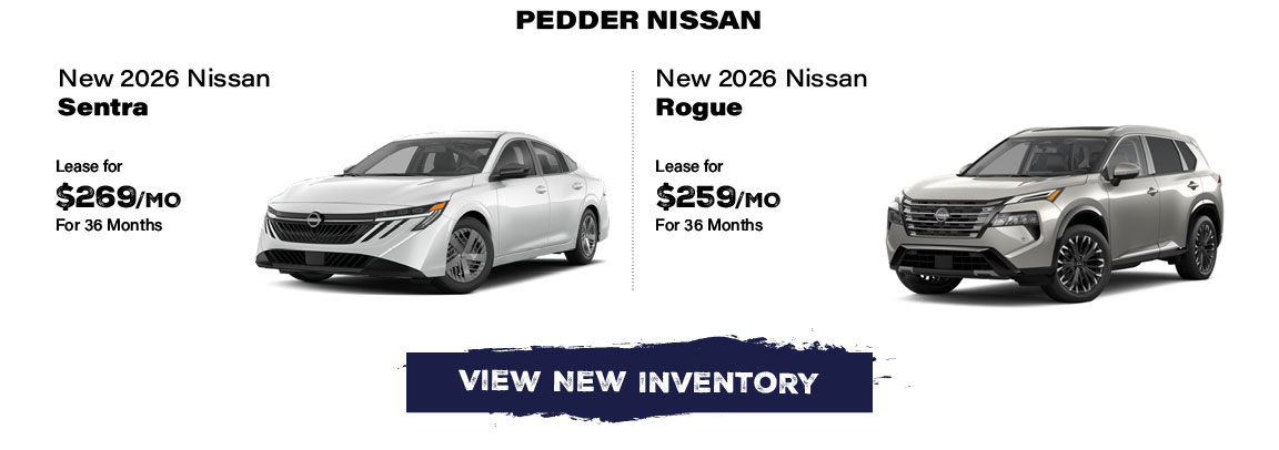 Pedder Nissan new 2026 Sentra and new 2026 Rogue offers